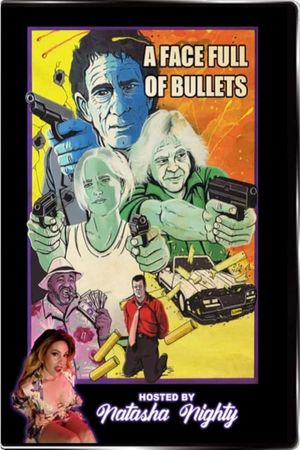 A Face Full of Bullets's poster