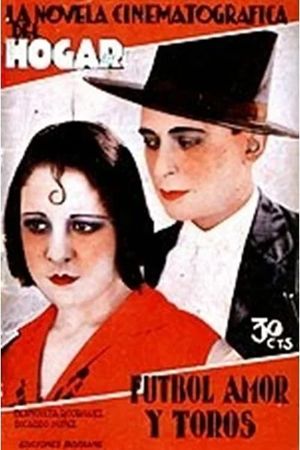Fútbol, amor y toros's poster