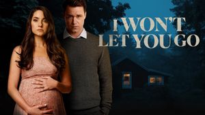 I Won't Let You Go's poster