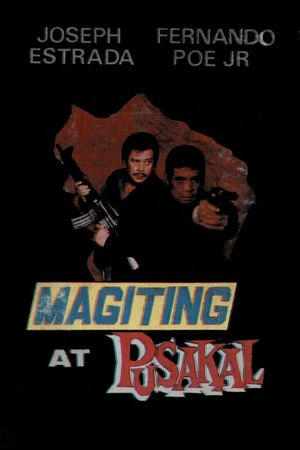 Magiting at pusakal's poster