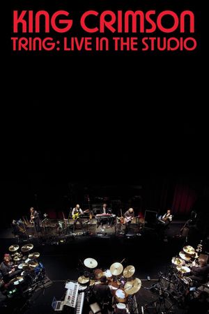 King Crimson: Tring: Live in the Studio's poster