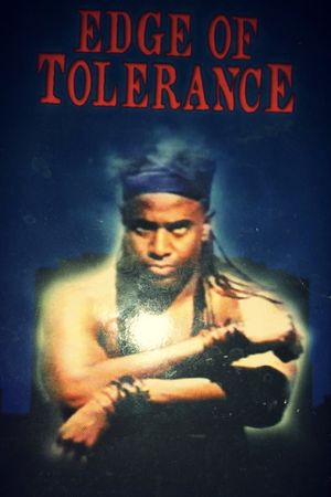 Edge of Tolerance's poster