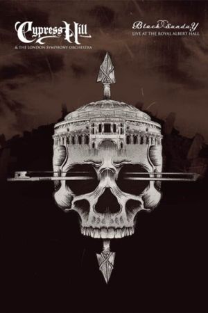 Cypress Hill & the London Symphony Orchestra – Black Sunday Live at the Royal Albert Hall's poster