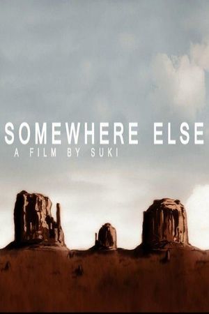 Somewhere Else's poster