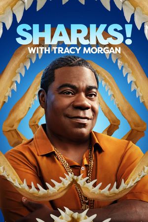 Tracy Morgan Presents: Sharks! with Tracy Morgan's poster