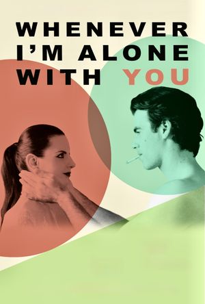 Whenever I'm Alone with You's poster