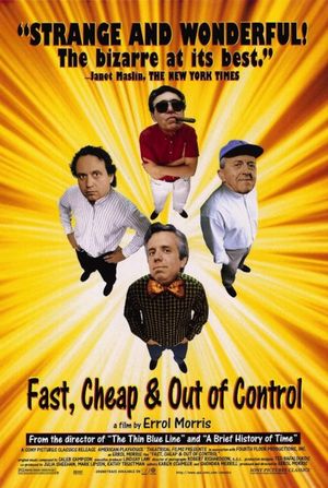 Fast, Cheap & Out of Control's poster