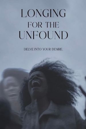 Longing for the Unfound's poster