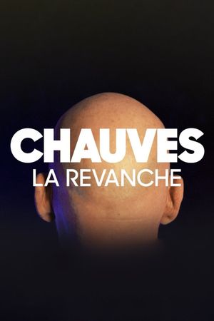 Chauves, la revanche's poster