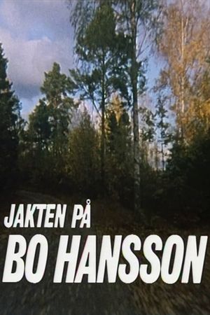 The Hunt for Bo Hansson's poster