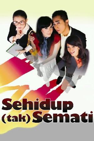 Sehidup (Tak) Semati's poster