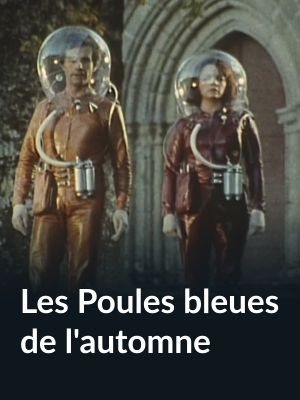 Les Poules bleues de l'automne's poster
