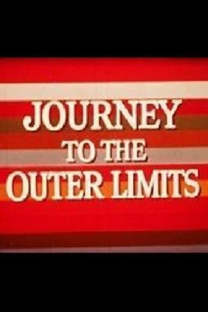 Journey to the Outer Limits's poster
