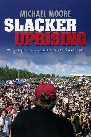 Slacker Uprising's poster