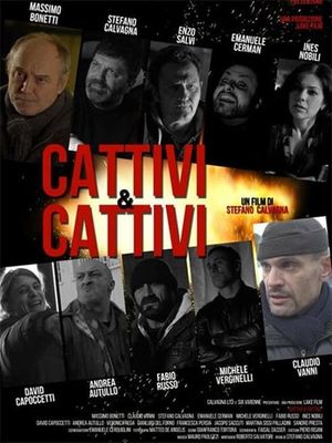 Cattivi & cattivi's poster