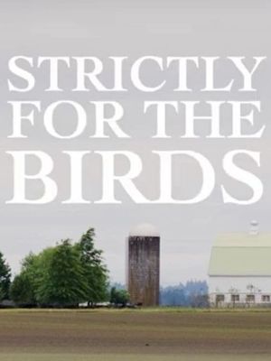 Strictly for the Birds's poster