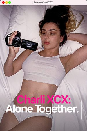 Charli XCX: Alone Together's poster