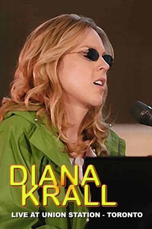 Diana Krall | Live at Union Station's poster