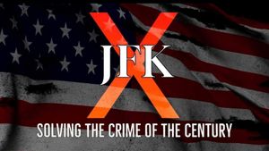 JFK X: Solving the Crime of the Century's poster