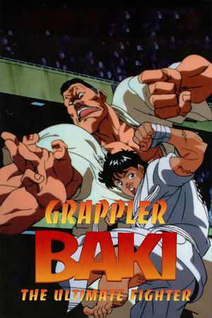 Grappler Baki: The Ultimate Fighter's poster