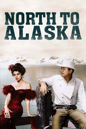 North to Alaska's poster image