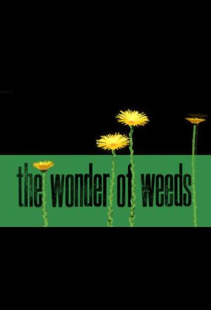 The Wonder of Weeds's poster