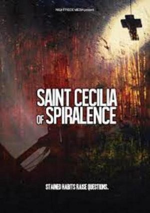 Saint Cecilia of Spiralence's poster