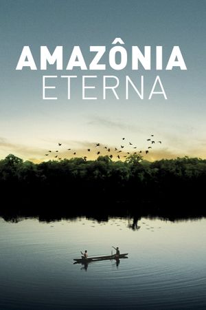 Eternal Amazon's poster