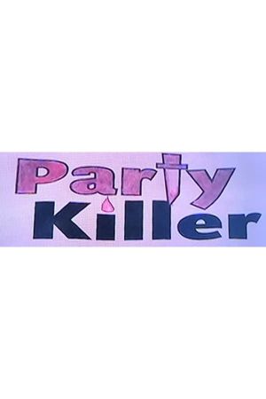 Party Killer's poster