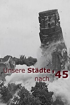 Unsere Städte nach '45's poster