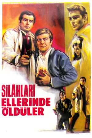 Silahlari ellerinde öldüler's poster image