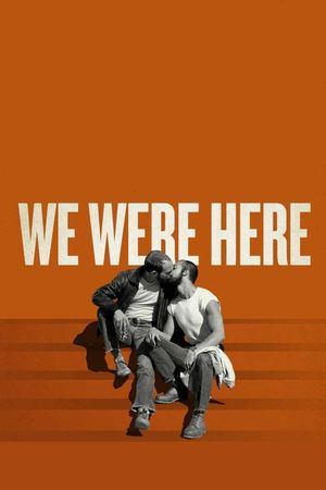 We Were Here's poster