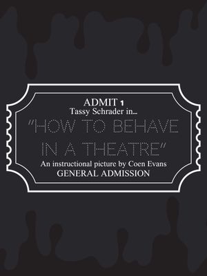 How to Behave in a Theatre's poster