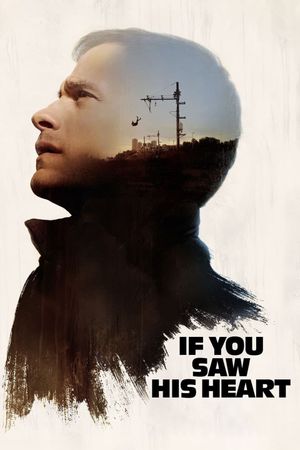 If You Saw His Heart's poster