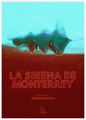 The Mermaid of Monterrey's poster