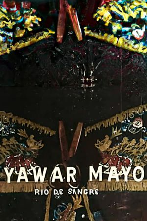 Yawar Mayo (Rio de sangre)'s poster