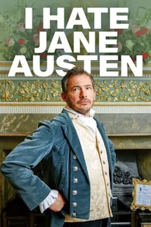 I Hate Jane Austen's poster