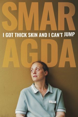 Smaragda: I Got Thick Skin and I Can't Jump's poster