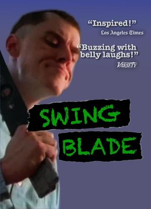 Swing Blade's poster
