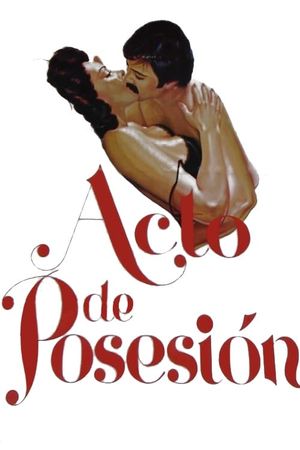 Acto de posesión's poster