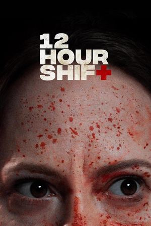 12 Hour Shift's poster