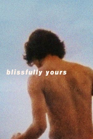 Blissfully Yours's poster