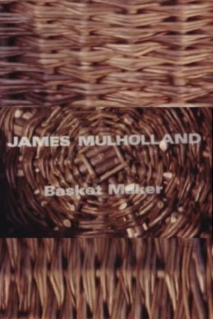 James Mullholland, Basketmaker's poster