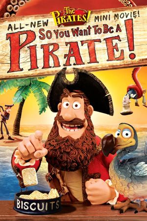 So You Want To Be A Pirate!'s poster