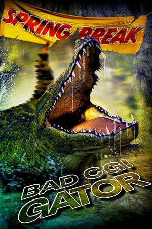 Bad CGI Gator's poster