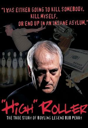 High Roller: The Bob Perry Story's poster image