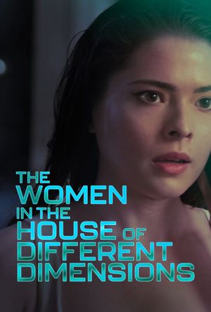 The Women In The House Of Different Dimensions's poster