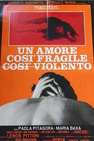 Un amore così fragile, così violento's poster