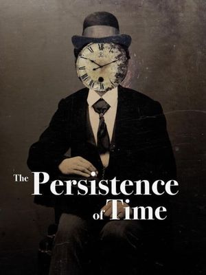 The Persistence of Time's poster