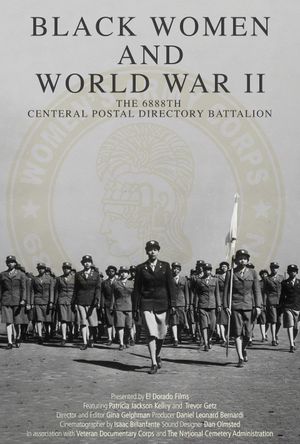 Black Women and World War II: The 6888th Central Postal Directory Battalion's poster